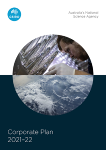 Front cover of the 2021-22 Corporate Plan with an image od a man looking closely at silver thingies in the top half of the sphere and a look at earth from space in the bottom half of the sphere.